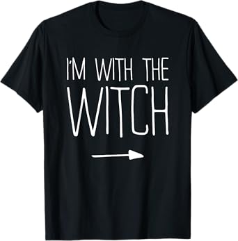 I'm With The Witch Shirt Adult Kids Men Women Costume T-Shirt