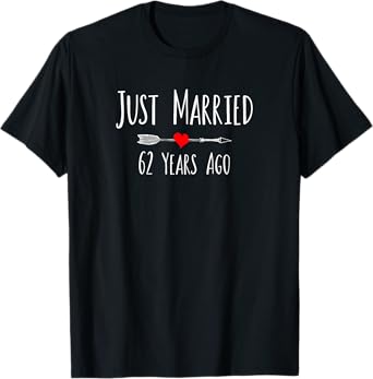 JUST MARRIED 62 YEARS AGO 62nd wedding anniversary T-Shirt