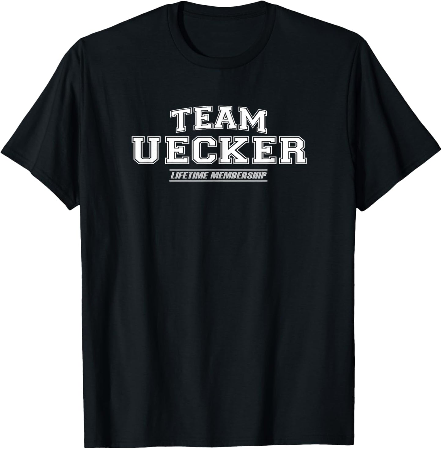 Team Uecker | Proud Family Surname, Last Name Gift T-Shirt