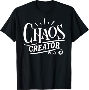 Chaos Creator Chaos Coordinator T-Shirt