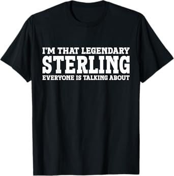 Sterling Personal Name Funny Sterling T-Shirt
