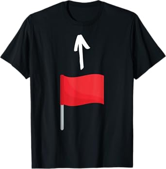 Funny Red Flag And Toxic Traits Red Flags T-Shirt