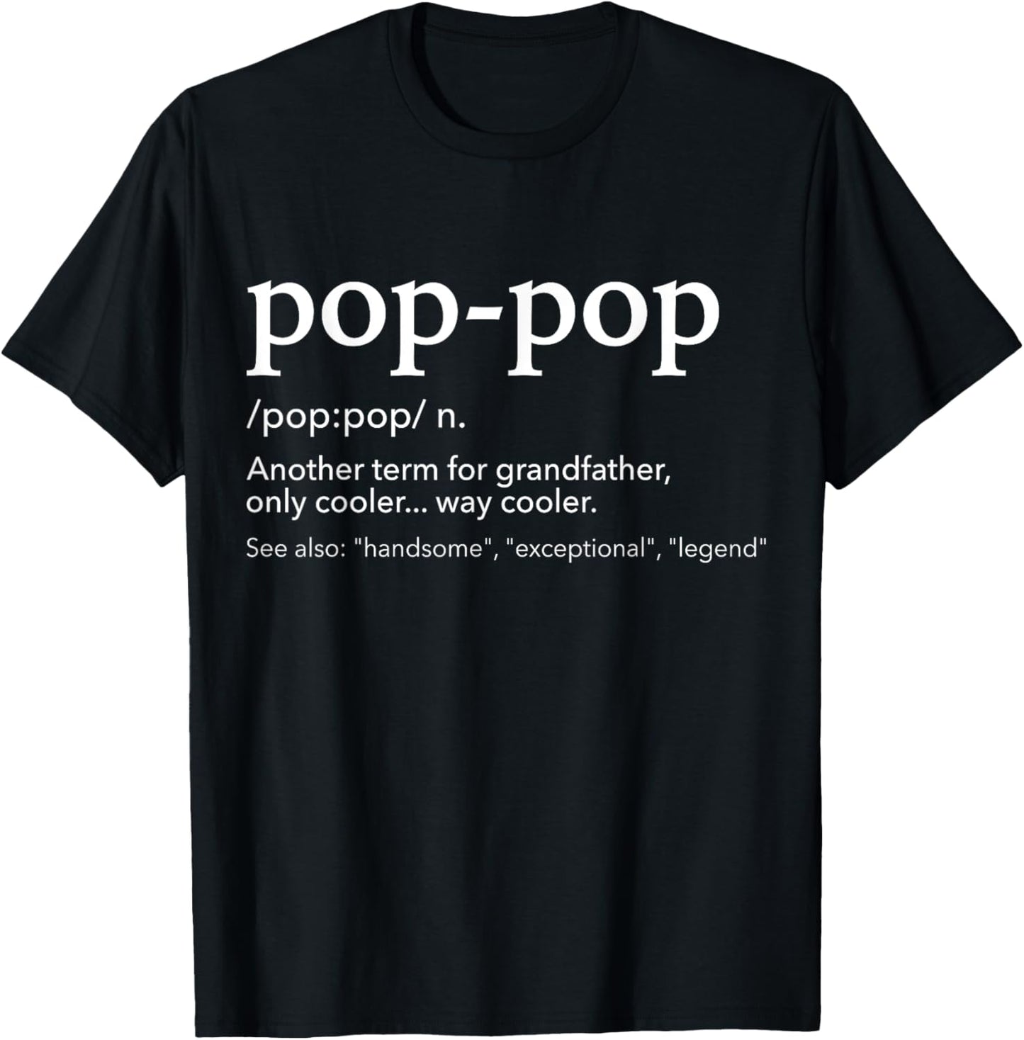 Funny pop-pop for cool grandpa for father's day T-Shirt