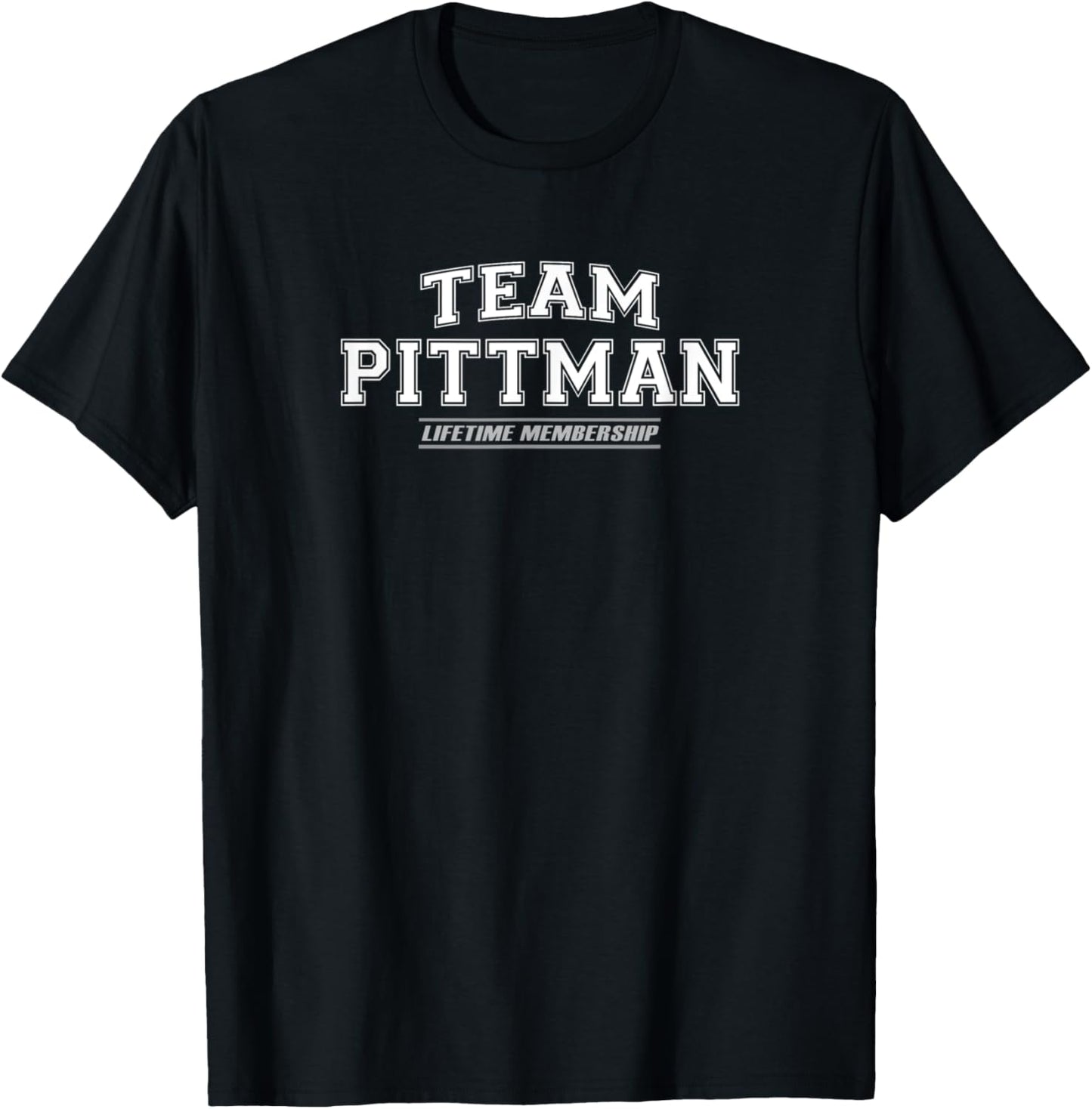 Team Pittman | Proud Family Surname, Last Name Gift T-Shirt