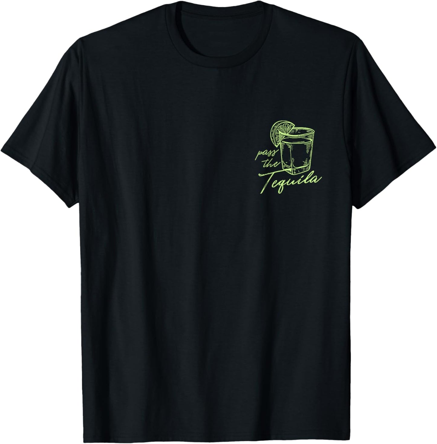 pass the tequila T-Shirt