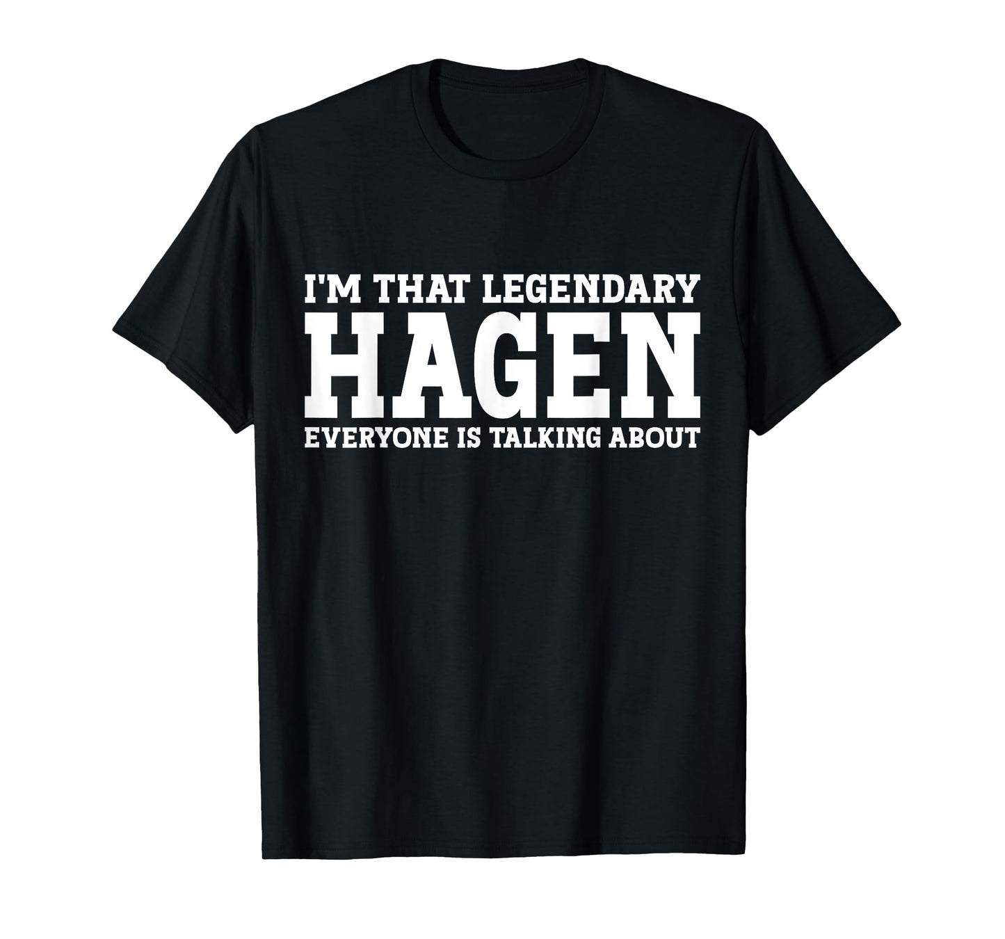 Hagen Personal Name First Name Funny Hagen T-Shirt