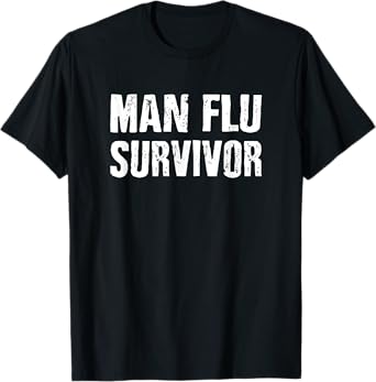 Man Flu Survivor T-Shirt T-Shirt