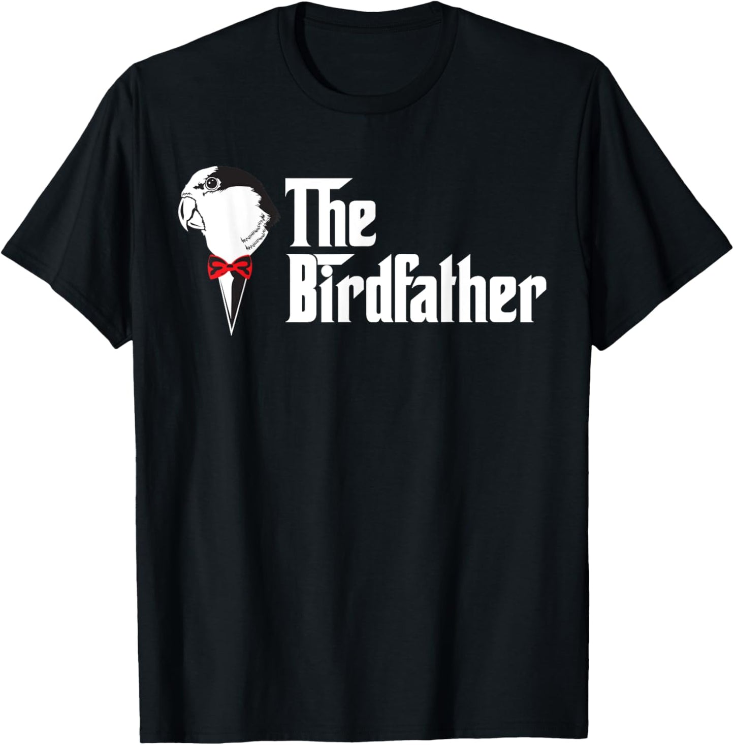 The Birdfather | Funny Bird's Dad Lover T-Shirt