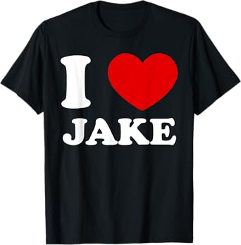 I Love Jake I Heart Jake Funny Jake T-Shirt