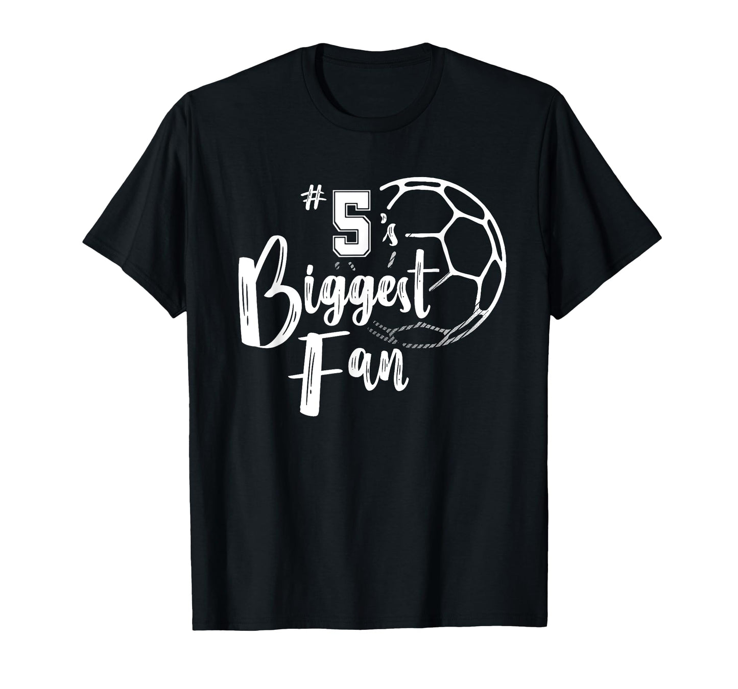 Number 5's Biggest Fan Shirt Soccer Player Mom Dad Family T-Shirt