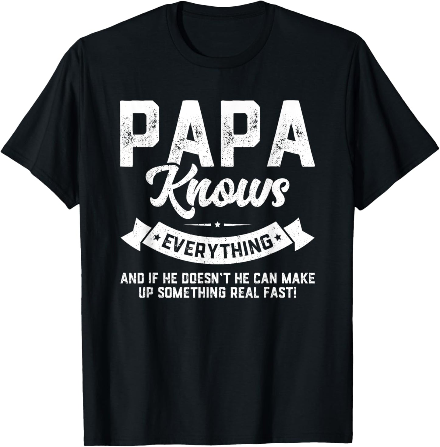 Papa Knows Everything 60th Gift Funny Father's Day T-Shirt