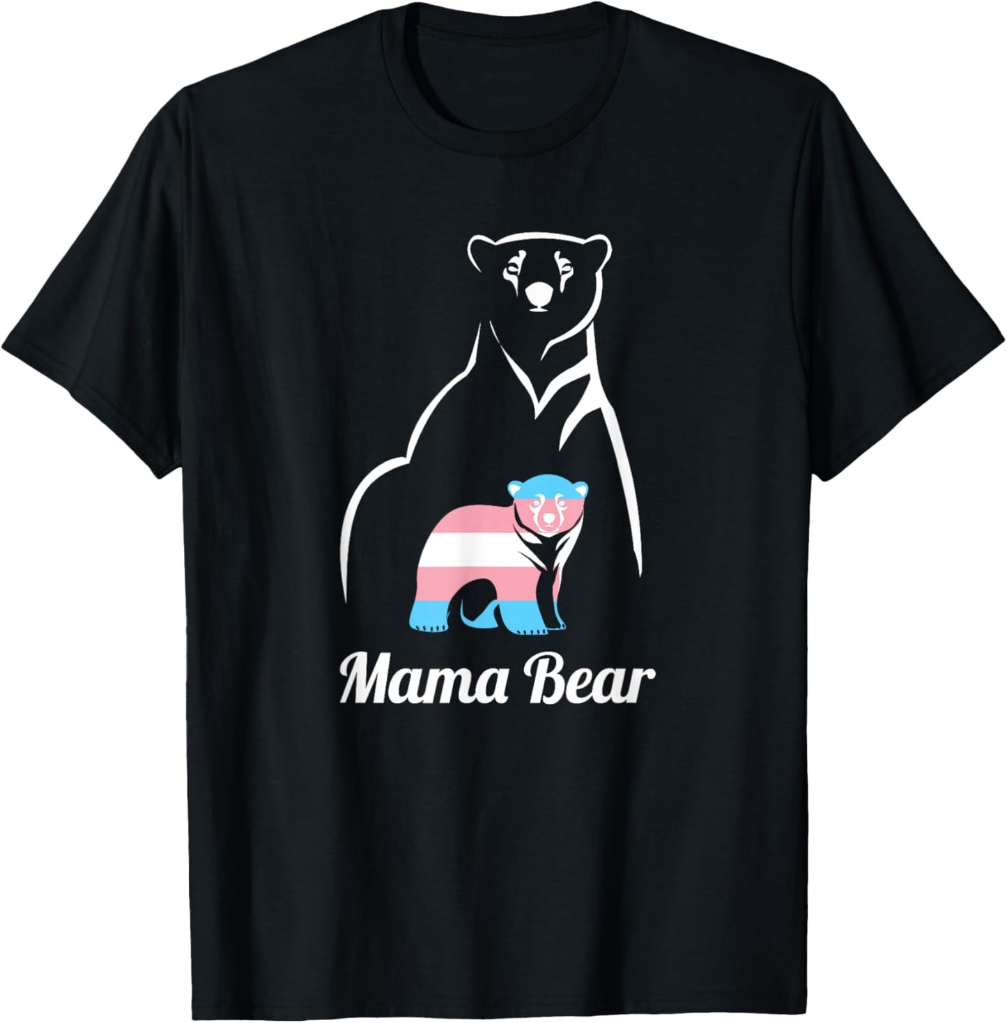 Mama Bear LGBTQ Trans Child Transgender Trans Pride T-Shirt