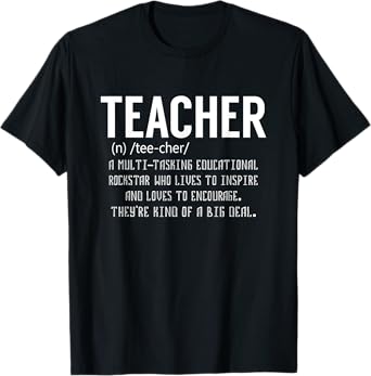 Teacher Definition - Teacher Appreciation T-Shirt for Men Women Kids