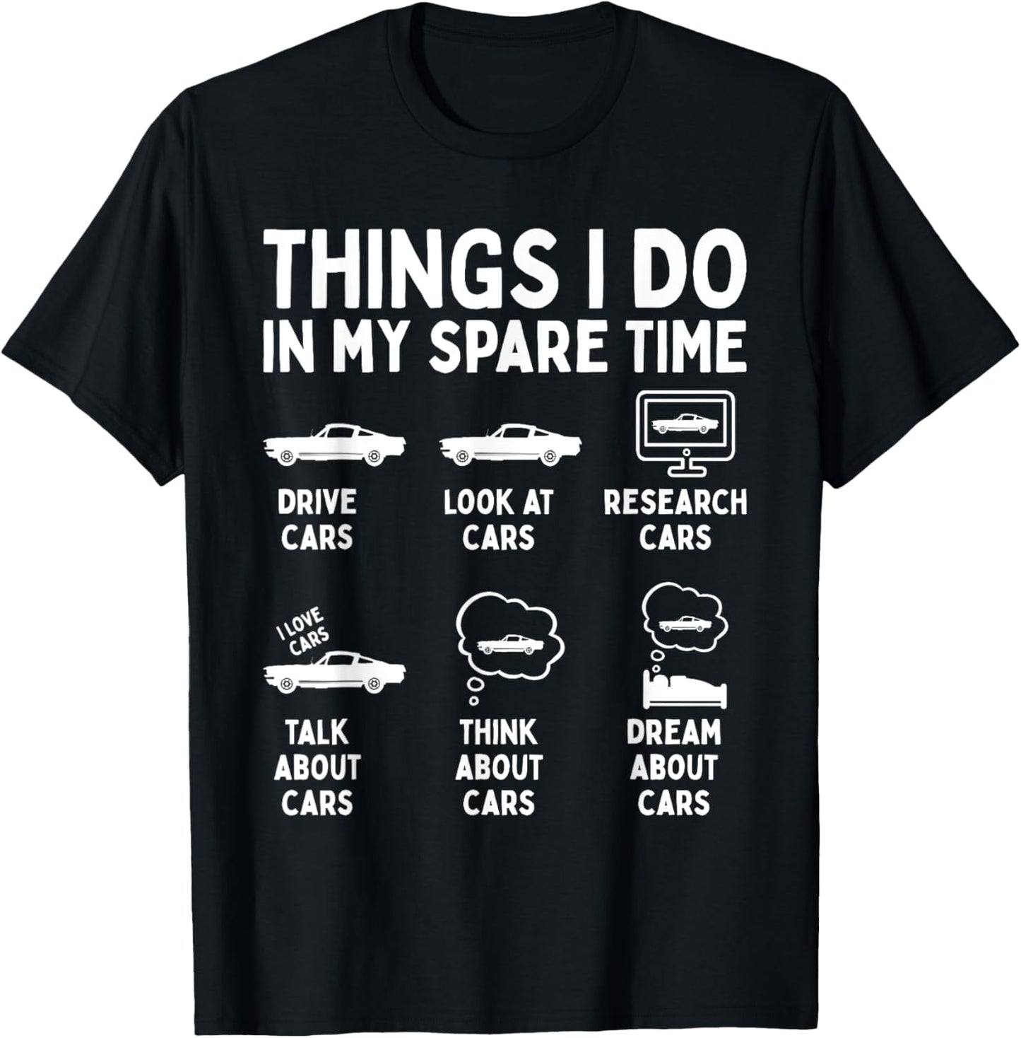 Things I Do in My Spare Time Car Enthusiast Funny Car Guy T-Shirt