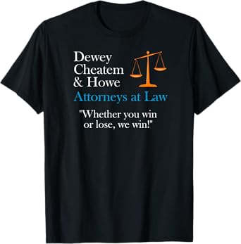 Dewey Cheatem and Howe T-shirt Justice Scales Shirt T-Shirt