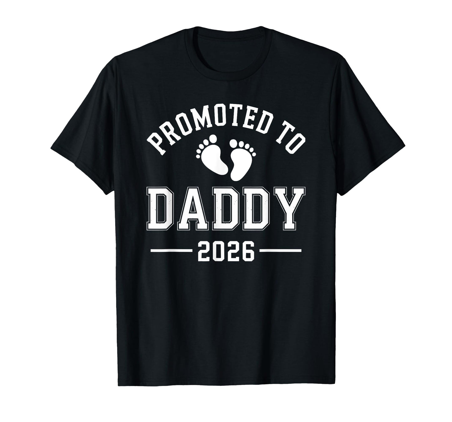 Promoted to Daddy 2026 T-Shirt