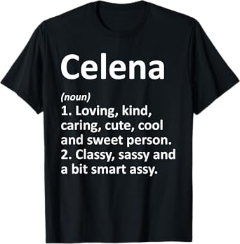 CELENA Definition Personalized Name Funny Birthday Gift Idea T-Shirt