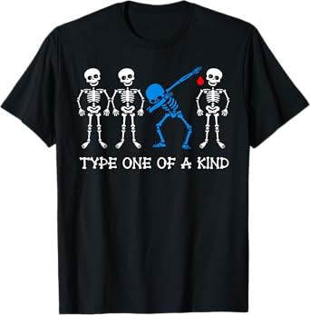 Type One Of A Kind Type 1 Diabetes Awareness Skeleton T1D T-Shirt