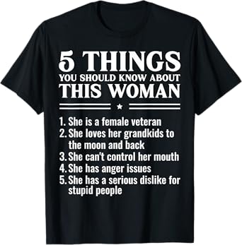 Female Veteran Grandma Funny Things You Should Know About T-Shirt