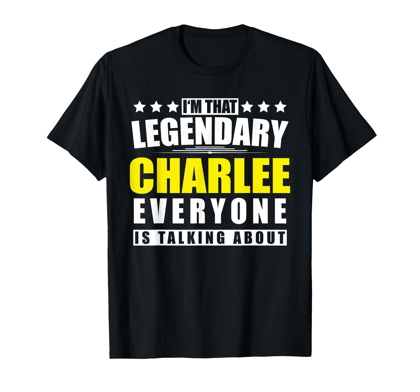 Name Charlee First Name Gifts - Funny Personalized Gift T-Shirt