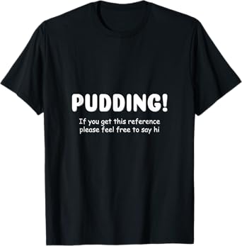 Pudding! Funny SPN T-Shirt