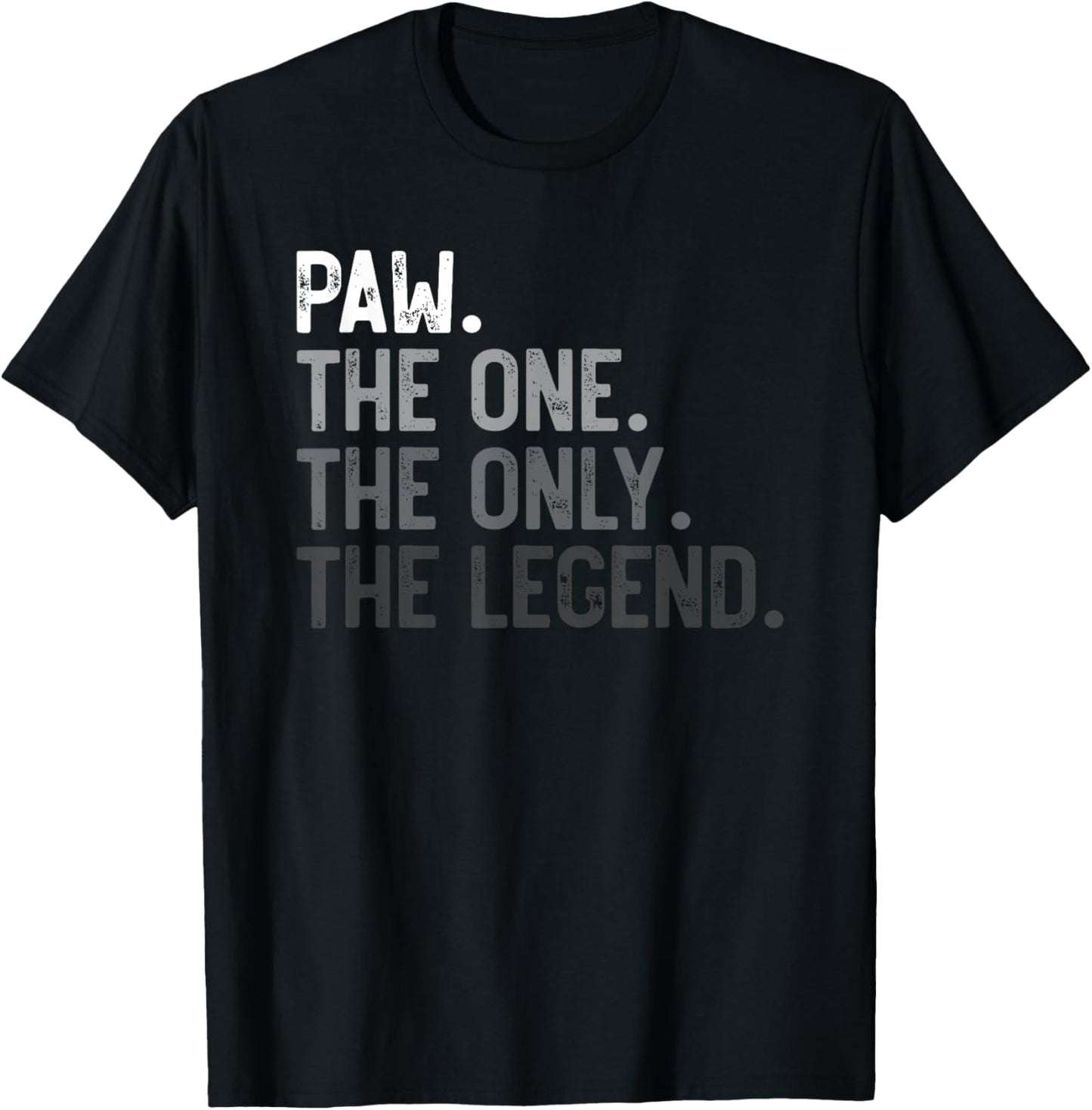 Mens Paw One Only Legend Funny Paw Shirt for Father's Day T-Shirt
