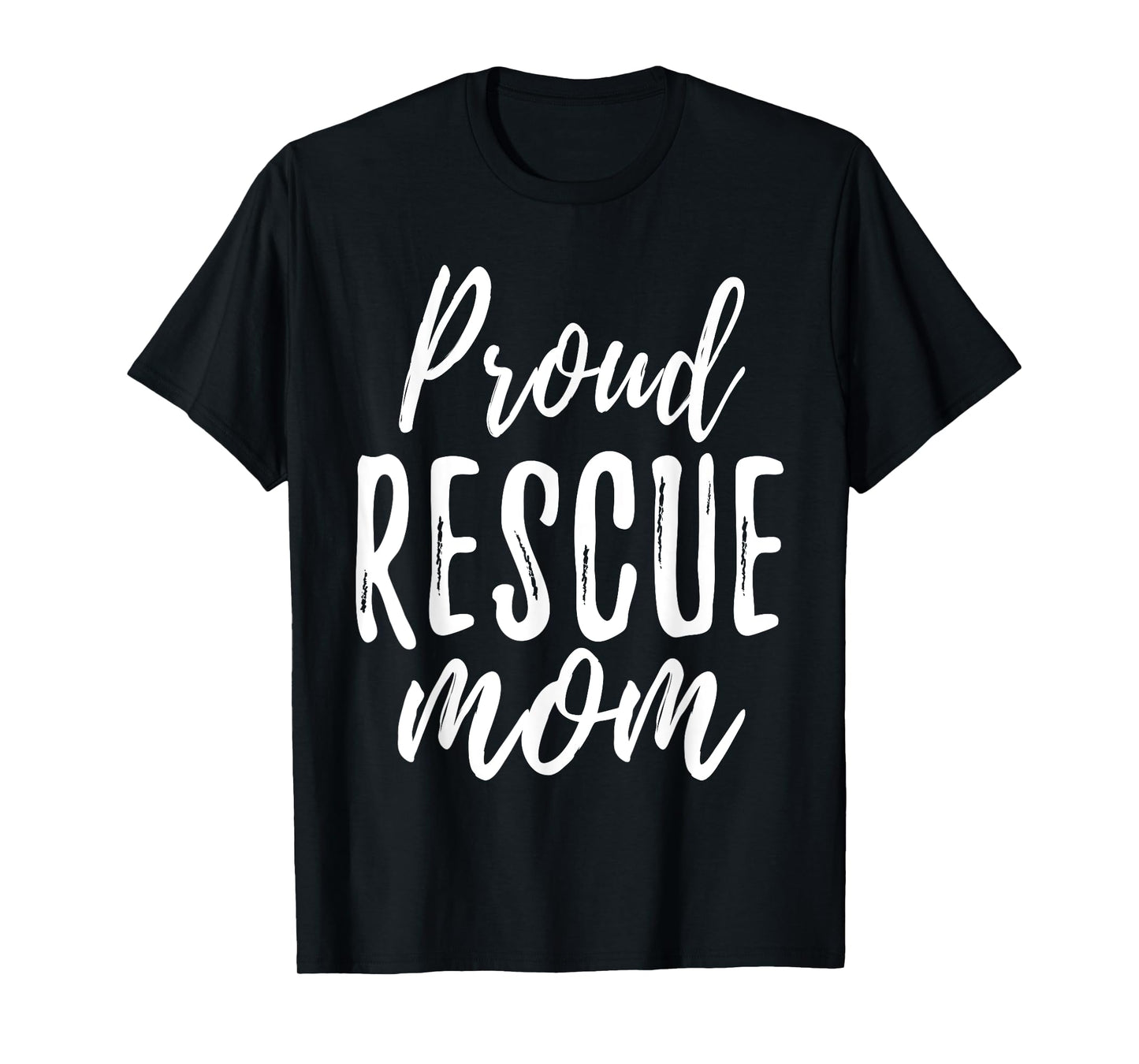 RESCUE MOM T Shirt Animal Lovers Tee Shelter Dog Cat Love Men Women T-Shirt