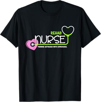 Cute Turning setbacks into comebacks for Rehab Nurse T-Shirt