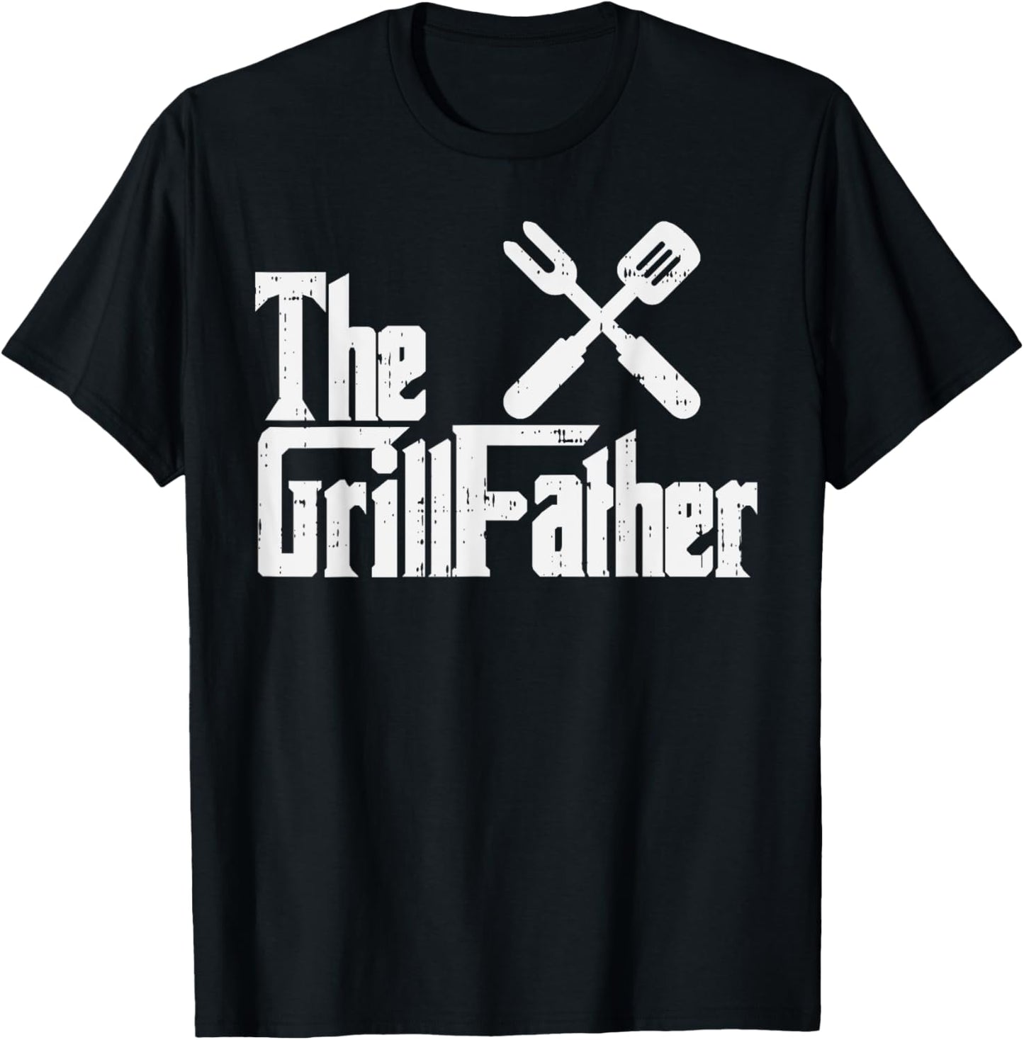 Grill Father Funny Grilling Parody Dad Papa Husband Men Gift T-Shirt
