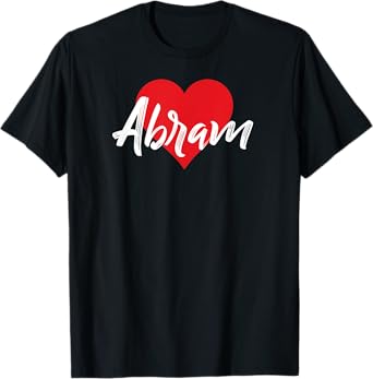 I Love Abram First Name Tshirt I Heart Named T-Shirt