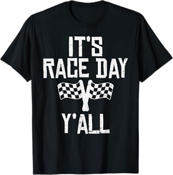 Race Day Yall Checkered Flag Racing Car Driver Racer Gift T-Shirt