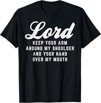 Lord Arm Shoulder Hand Mouth God Jesus Prayer Christian Gift T-Shirt