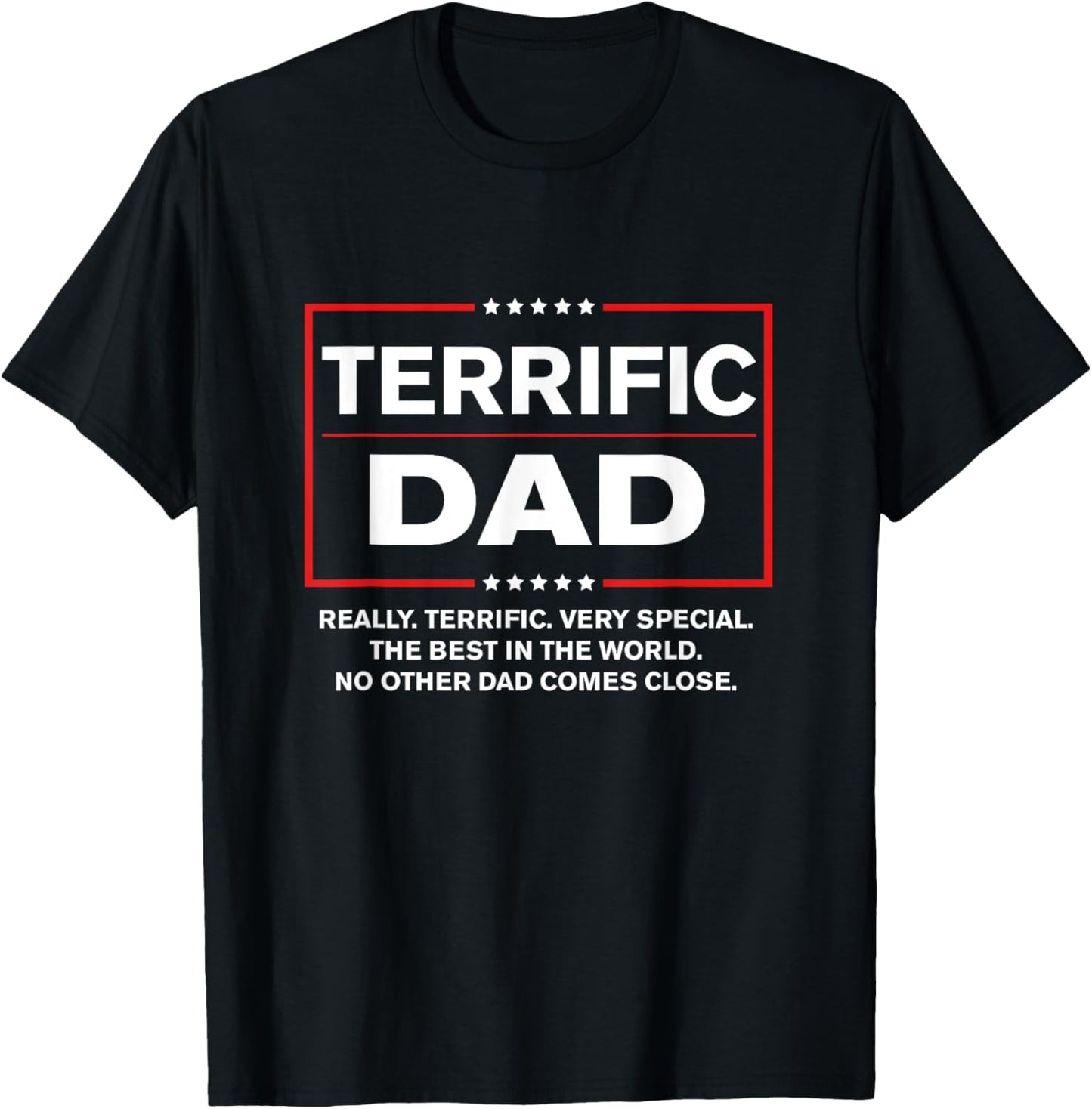Terrific Dad - Funny Donald Trump Fathers Day T-Shirt