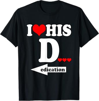 Funny Valentine's Day Couple Matching I Love His Dedication T-Shirt