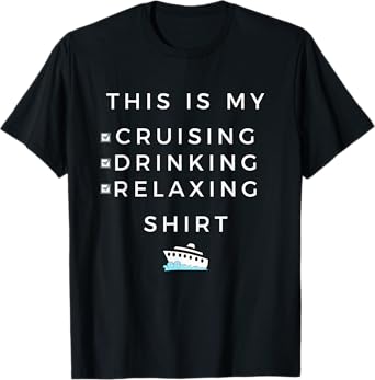 This is My Cruising Drinking - for Cruise Vacation T-Shirt