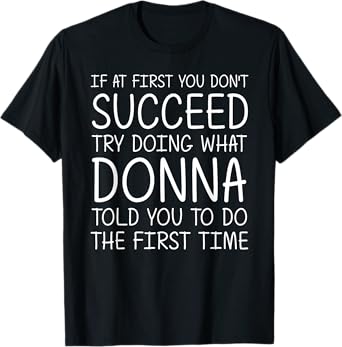 DONNA Gift Name Personalized Birthday Funny Christmas Joke T-Shirt