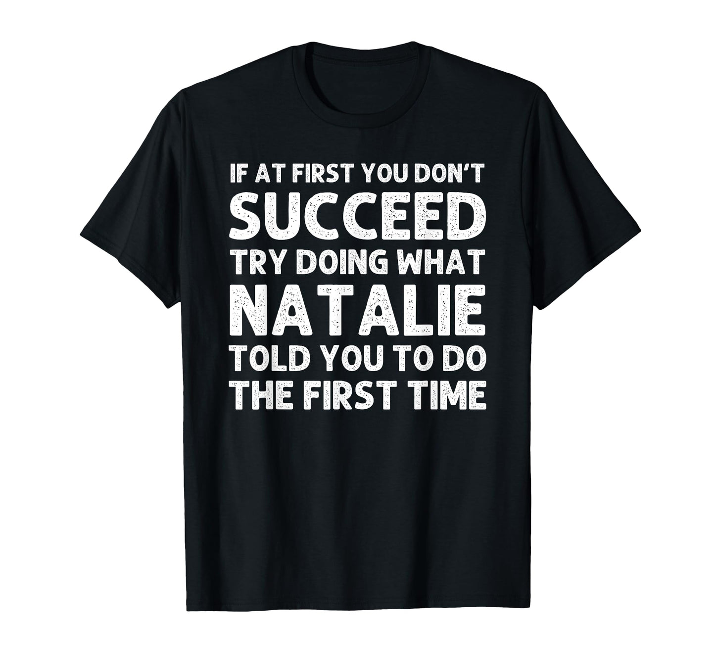 Custom Girl Mom Wife Women Aunt Name Gifts Natalie Name Personalized Birthday Funny Christmas Joke T-Shirt
