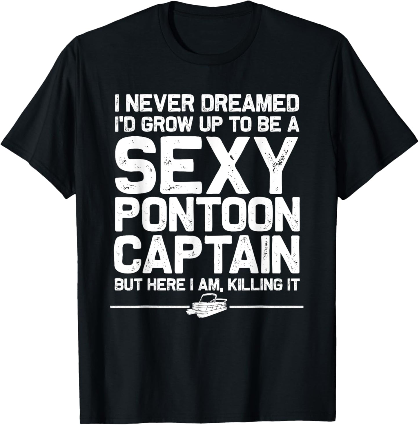 Best Pontoon Captain Art For Men Women Boating Pontoon Boat T-Shirt