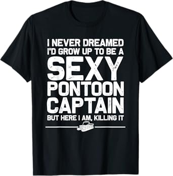 Best Pontoon Captain Art For Men Women Boating Pontoon Boat T-Shirt