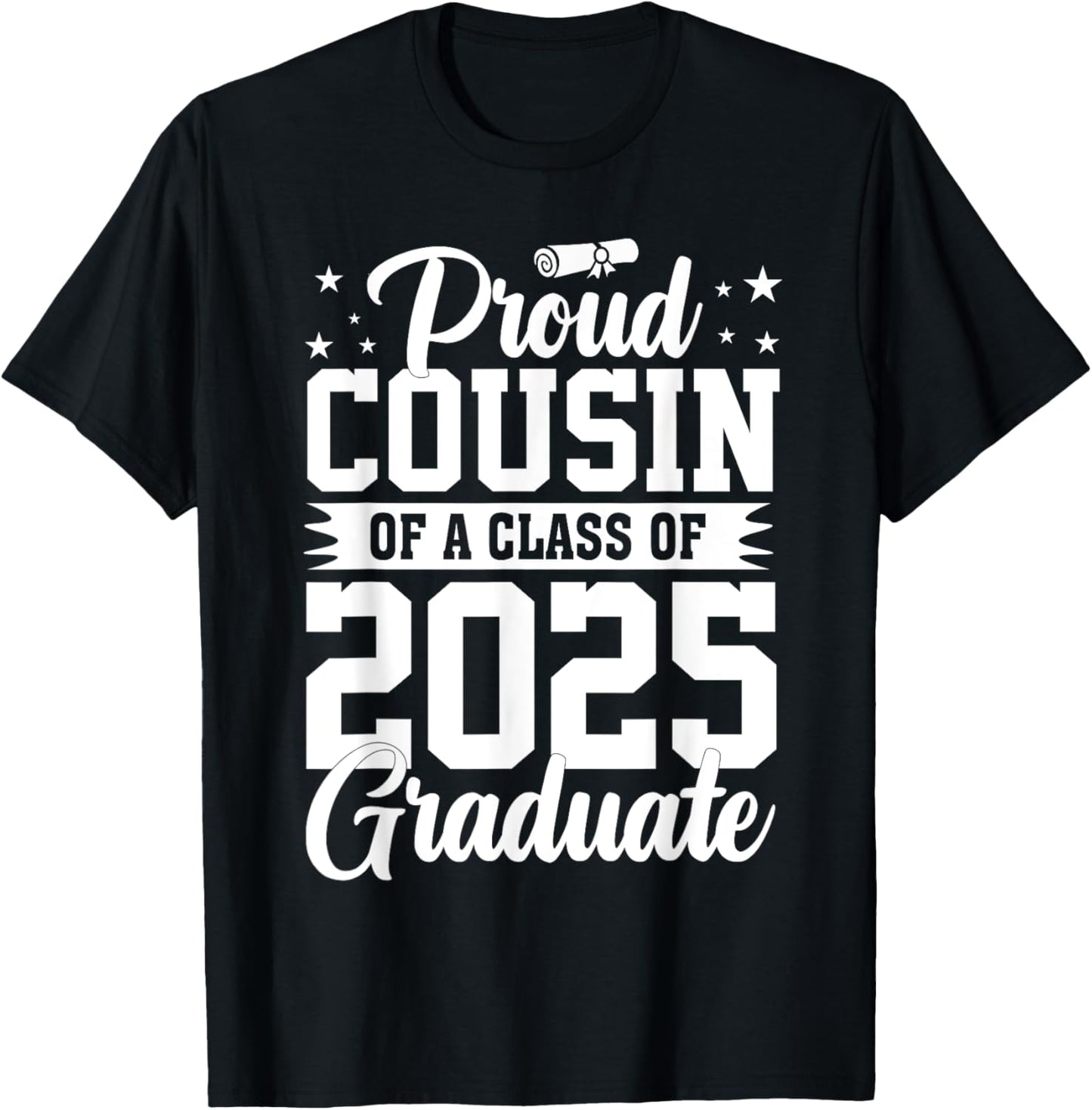 Proud Cousin Of A Class Of 2025 Graduate Senior Graduation T-Shirt