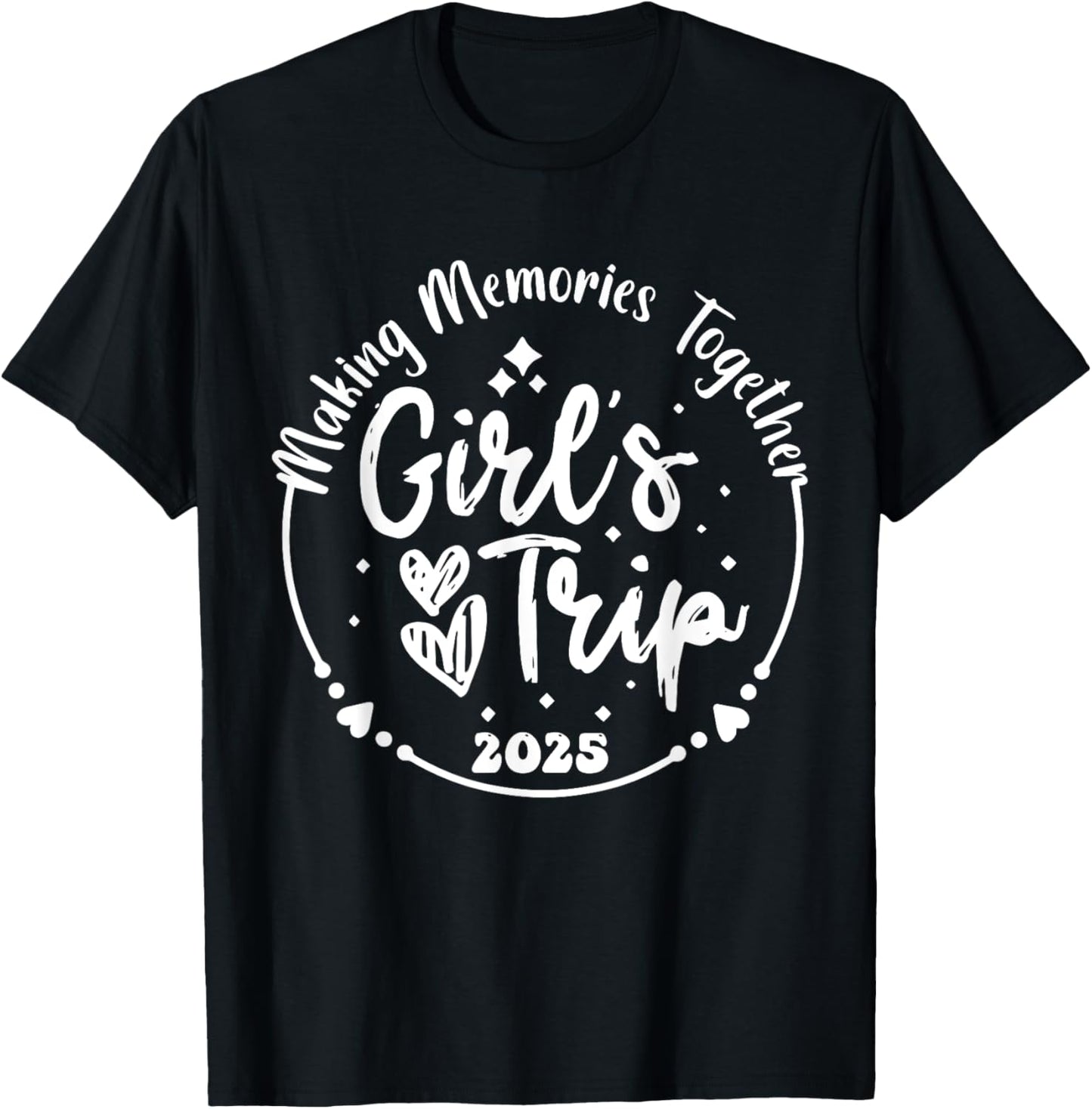 Girls Trip 2025 Cute Girls Weekend 2025 Summer Vacation T-Shirt