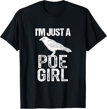 Funny Edgar Allen Poe Literature T-Shirt I'm Just A Poe Girl T-Shirt