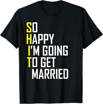Funny Wedding Sarcastic Groom Bride Engagement Wedding T-Shirt