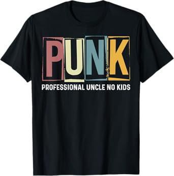 Mens Punk Professional Uncle No Kids For Uncle- PUNK Rock T-Shirt
