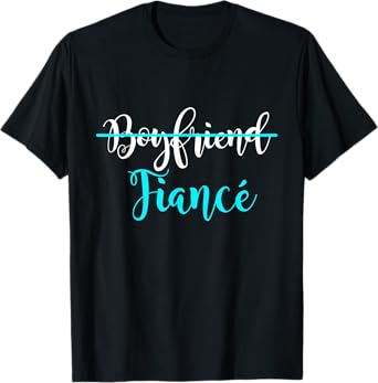 Boyfriend Fiance Couple Engagement Just Engaged T-Shirt