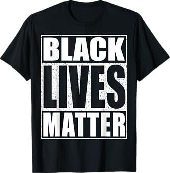 Black Lives Matter Shirt Men Women BLM Human Rights T-Shirt