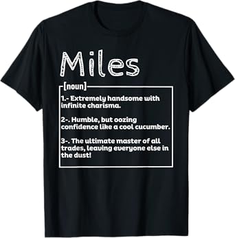 Name Miles Meaning Definition Boy Personalized Sarcasm T-Shirt