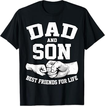 Dad and Son Best Friends for Life Fathers Day Dad and Son T-Shirt