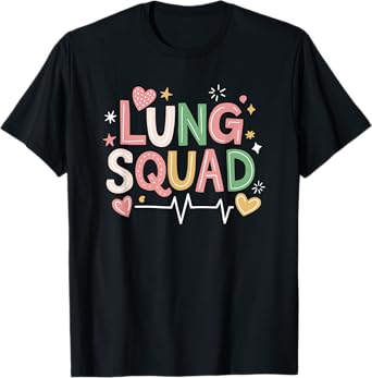 Pulmonary Therapist RT Respiratory Nursing Crew, Lung Squad T-Shirt