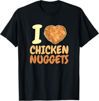 I love Chicken Nuggets Funny Heart Foodie T-Shirt